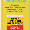 Chris Voss Never Split The Difference Negotiation Course beyond The Book