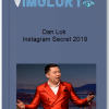 Dan Lok Instagram Secret 2019