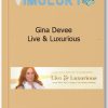 Gina Devee Live Luxurious