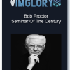 Bob Proctor – Seminar Of The Century 1