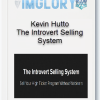 Kevin Hutto – The Introvert Selling System 1
