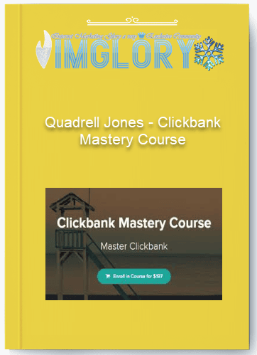 Quadrell Jones – Clickbank Mastery Course1