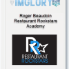 Roger Beaudoin Restaurant Rockstars Academy 1
