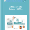 AffiliEcom Site Builder OTOs