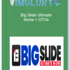 Big Slide Ultimate Niche OTOs