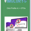 Click Profits A.I OTOs