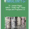Dr. Joseph Riggio – Million Dollar High Ticket Groups and Programs 2.0