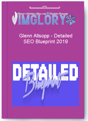 Glenn Allsopp – Detailed SEO Blueprint 2019