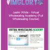 Jaelin White – Virtual Wholesaling Academy Full Wholesaling Course