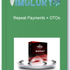 Repeat Payments OTOs