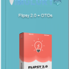 Flipsy 2.0 OTOs