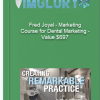 Fred Joyal – Marketing Course for Dental Marketing – Value 697