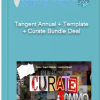 Tangent Annual + Template + Curate Bundle Deal
