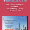 Best Trading Strategies Revealed – The Prosperity Trading Course BTSR