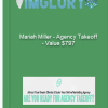 Mariah Miller – Agency Takeoff – Value 797