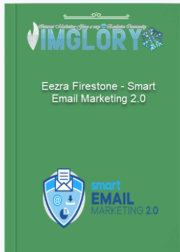 Eezra Firestone – Smart Email Marketing 2.0