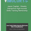 Jason Capital – Weekly Interactive High Income Skills Training Mentorship