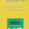 Nomad Capitalist Passport To Freedom With Andrew Henderson