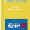 Sean Terry – Marketing Mastery X