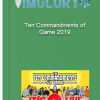 Ten Commandments of Game 2019