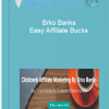 Brko Banks – Easy Affiliate Bucks