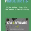 CPA 4 Affiliate – Smart 2020 CPA Method to Make 500 Daily