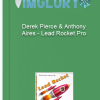 Derek Pierce Anthony Aires – Lead Rocket Pro