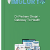 Dr Pedram Shojai – Gateway To Health