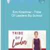 Emi Kirschner Tribe Of Leaders Biz School