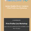 James Beattie Ecom Insiders Print Profit Live Workshop