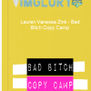 Lauren Vanessa Zink – Bad Bitch Copy Camp