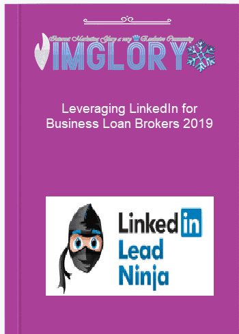 Leveraging LinkedIn for Business Loan Brokers 2019