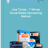 Lisa Torres 7 Minute Social Media Sponsoring Method