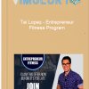 Tai Lopez – Entrepreneur Fitness Program