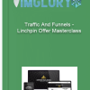 Traffic And Funnels Linchpin Offer Masterclass