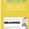 iGRAMMER – INSTAGRAM PROFIT UPRISER – 7k Monthly With Private Method