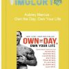 Aubrey Marcus – Own the Day Own Your Life