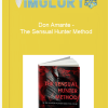 Don Amante The Sensual Hunter Method