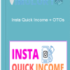 Insta Quick Income OTOs