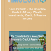 Kevin Paffrath The Complete Guide to Money Wealth Investments Credit Passive Income
