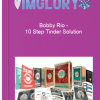 Bobby Rio 10 Step Tinder Solution