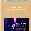 Charles Floate Seo Side Hustle OTOs