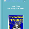 Jack Ellis Becoming The Beast