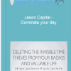 Jason Capital Dominate your day