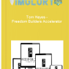 Tom Hayes – Freedom Builders Accelerator