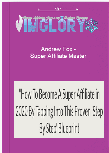Andrew Fox Super Affiliate Master