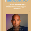 Cultivate the Mind of the Warrior with David Goggins – Mindvalley