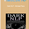 Dark NLP – Michael Pace