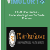 FX At One Glance Understanding How To Trade Fractals