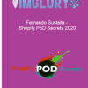 Fernando Sustaita Shopify PoD Secrets 2020